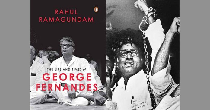 The Life and Times of George Fernandes