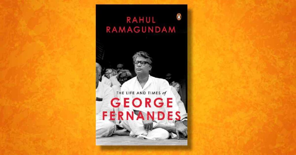 The Life and Times of George Fernandes Book
